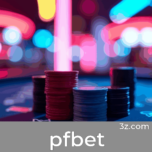 pfbet: Ganhe Recompensas e Ofertas Incríveis
